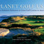 Planet Golf USA: The Definitive Reference to Great Golf Cour