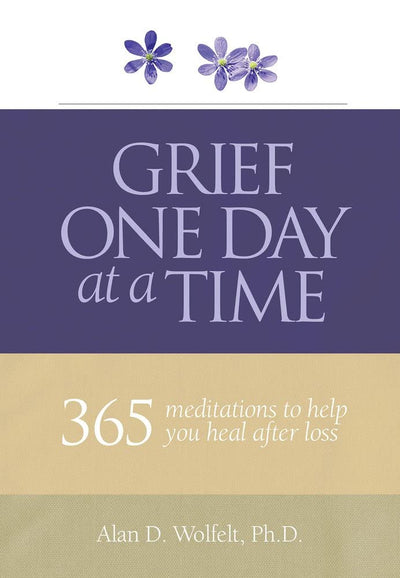 Grief One Day at a Time: 365 Meditations to Help You Heal
