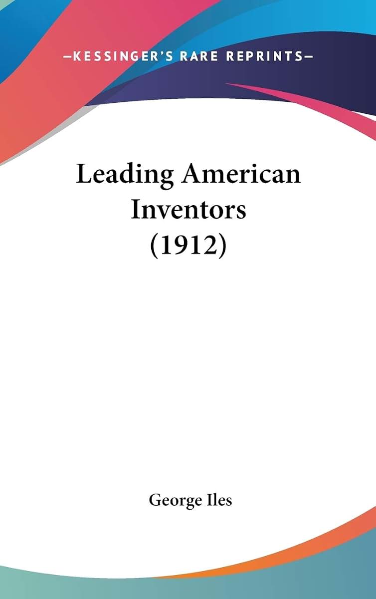 Leading American Inventors (1912)