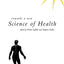 Towards a New Science of Health