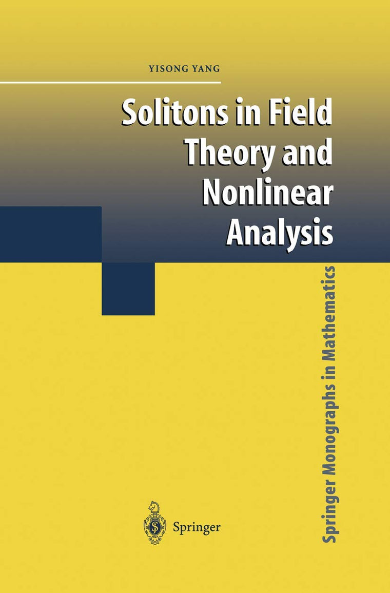 Solitons in Field Theory and Nonlinear Analysis (Springer Monographs in Mathematics)