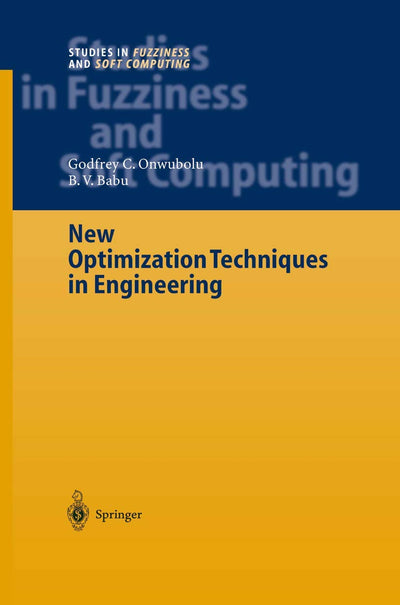 New Optimization Techniques in Engineering (Studies in Fuzziness and Soft Computing, 141)