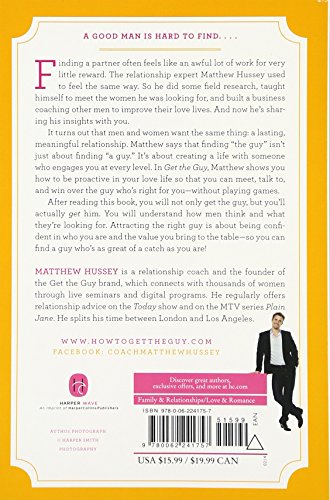 Get the Guy: Learn Secrets of the Male Mind to Find the Man You Want and the Love You Deserve