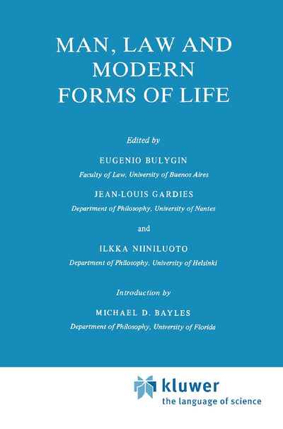 Man, Law and Modern Forms of Life (Law and Philosophy Library, 1)