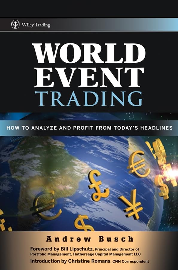 World Event Trading: How to Analyze and Profit from Today's