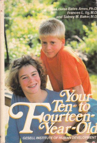 Your Ten to Fourteen Year Old