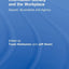 Information Society and the Workplace: Spaces, Boundaries and Agency (Routledge Studies in Technology, Work and Organizations)