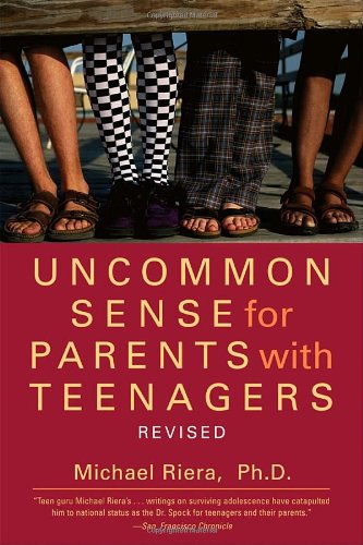 Uncommon Sense for Parents with Teenagers