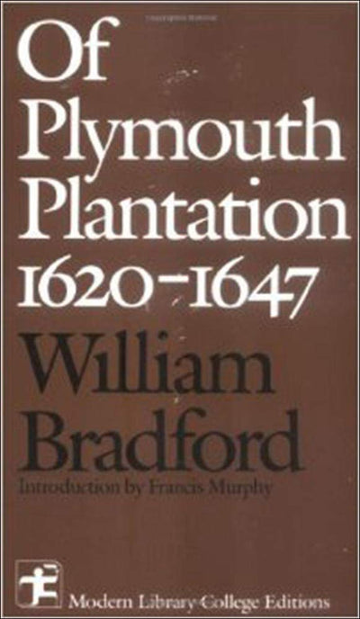 Of Plymouth Plantation 1620 - 1647