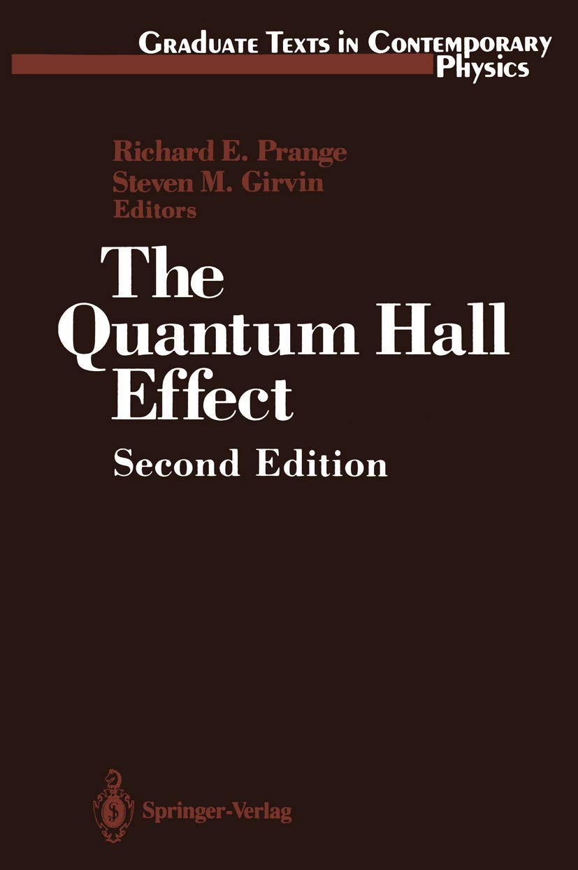 The Quantum Hall Effect (Graduate Texts in Contemporary Physics)