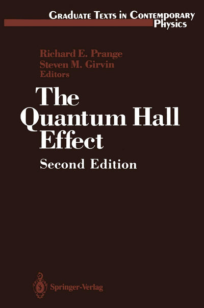 The Quantum Hall Effect (Graduate Texts in Contemporary Physics)