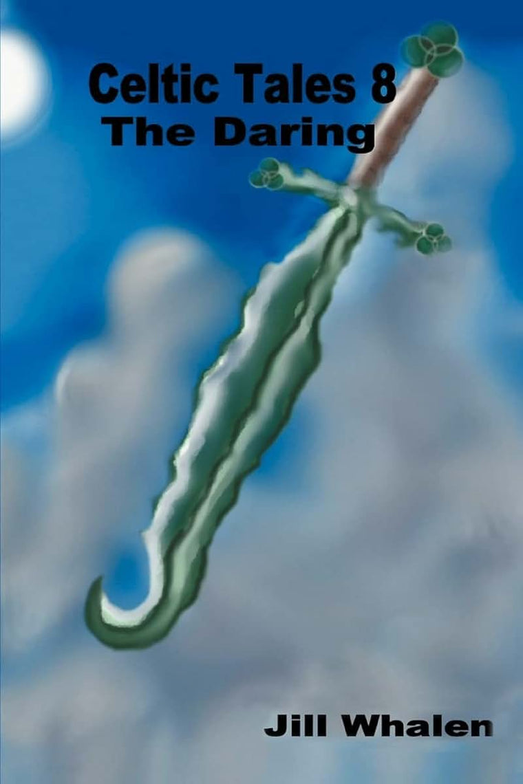 Celtic Tales 8: The Daring