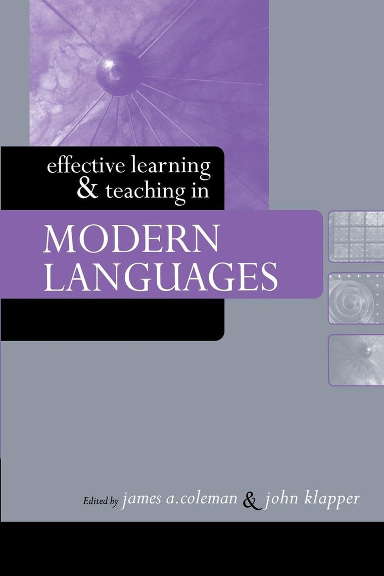 Effective Learning and Teaching in Modern Languages (Effective Learning and Teaching in Higher Education)