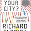 Who's Your City?: How the Creative Economy Is Making Where to Live the Most Important Decision of Your Life