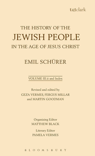 The History of the Jewish People in the Age of Jesus Christ: 175 B.C.-A.D. 135, (Volume III Part 2)