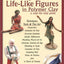 Creating Life-Like Figures in Polymer Clay: A Step-By-Step Guide