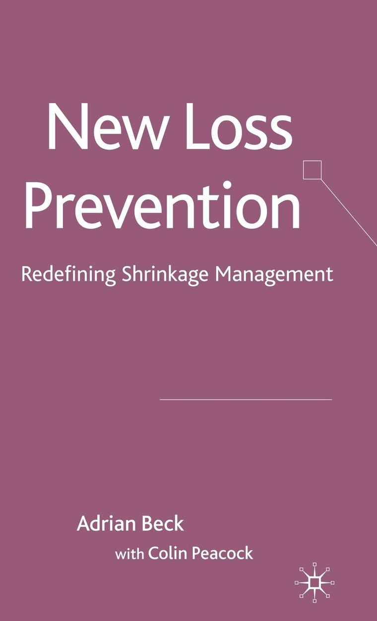 New Loss Prevention: Redefining Shrinkage Management