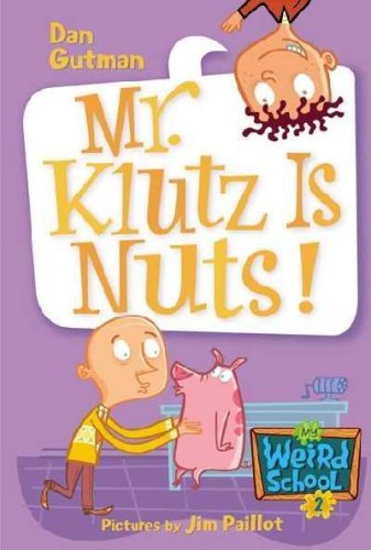 Mr. Klutz Is Nuts by Gutman, Dan
