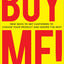 BUY ME! New Ways to Get Customers to Choose Your Product and Ignore the Rest