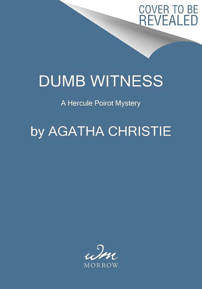 Dumb Witness: A Hercule Poirot Mystery (Hercule Poirot Mysteries, 16)