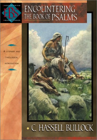 Encountering the Book of Psalms: A Literary and Theological Introduction (Encountering Biblical Studies)