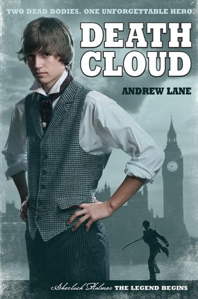 Death Cloud (Sherlock Holmes: The Legend Begins) by Lane, An