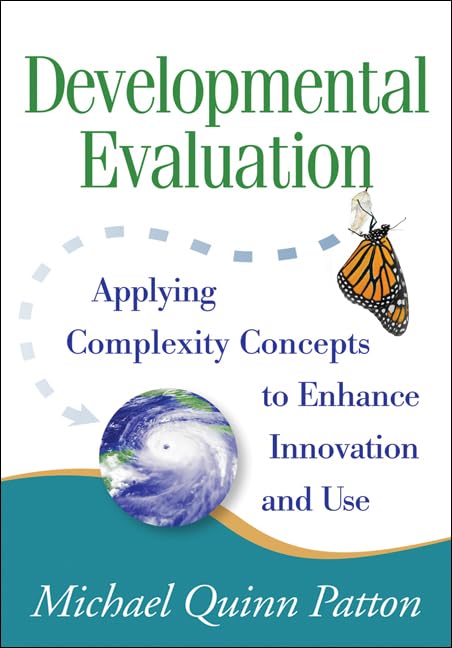 Developmental Evaluation: Applying Complexity Concepts to En