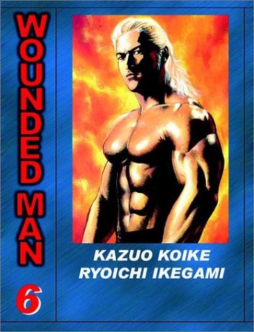 Wounded Man, Volume 6