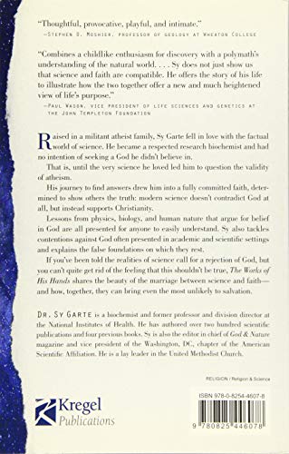 The Works of His Hands: A Scientists Journey from Atheism to Faith