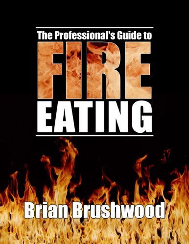 The Professionals Guide to Fire Eating