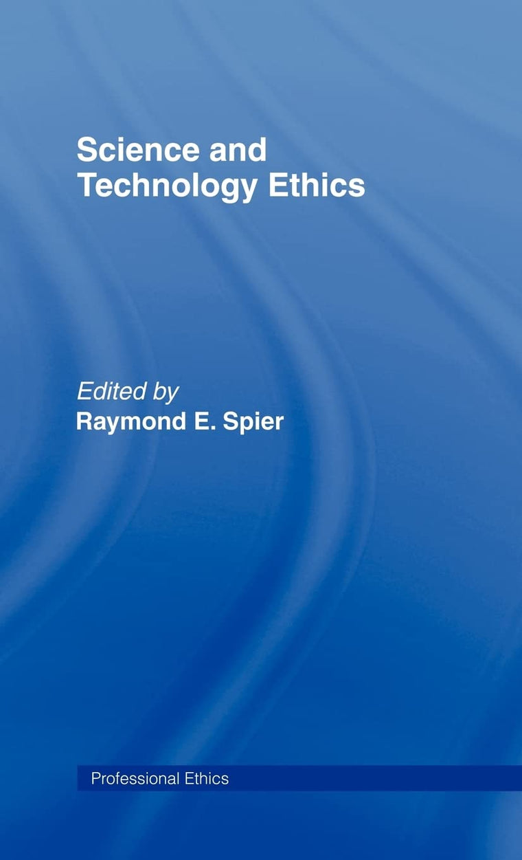 Science and Technology Ethics (Professional Ethics)
