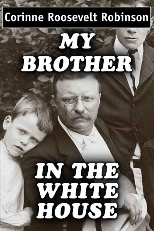 My Brother in the White House: Super Large Print Edition Specially Designed for Low Vision Readers with a Giant Easy to Read Font