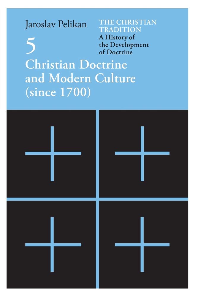 Christian Doctrine and Modern Culture (Since 1700): 5