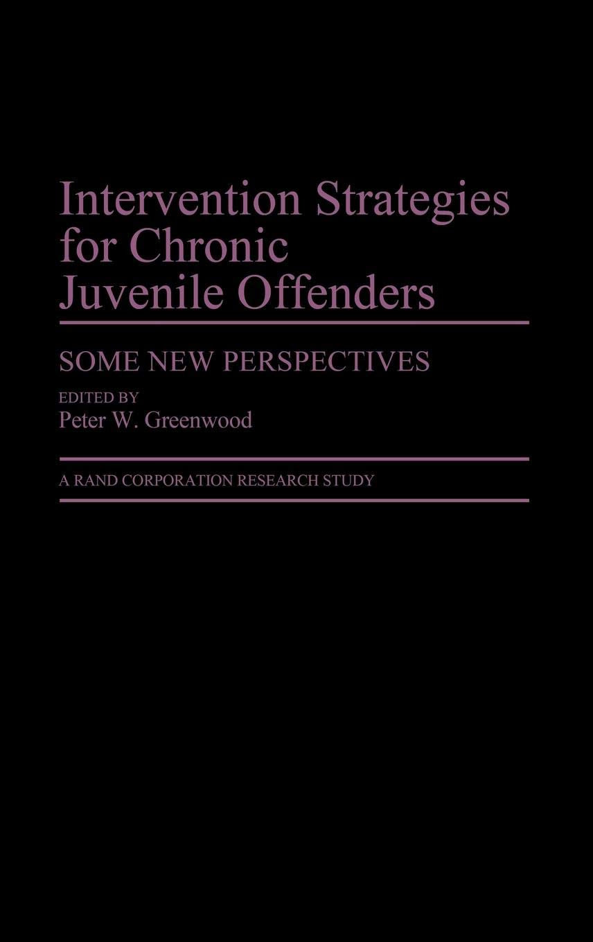 Intervention Strategies for Chronic Juvenile Offenders: Some New Perspectives (Contributions in Criminology and Penology)