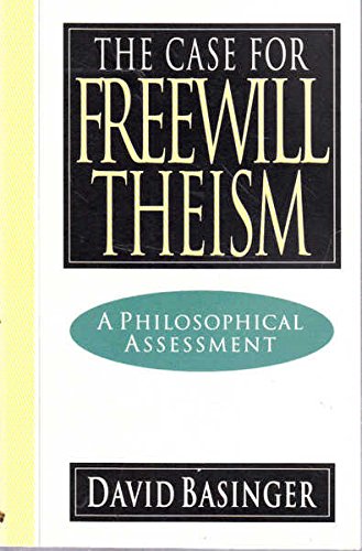 The Case for Freewill Theism: A Philosophical Assessment