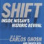 Shift: Inside Nissans Historic Revival