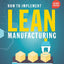 How To Implement Lean Manufacturing, Second Edition