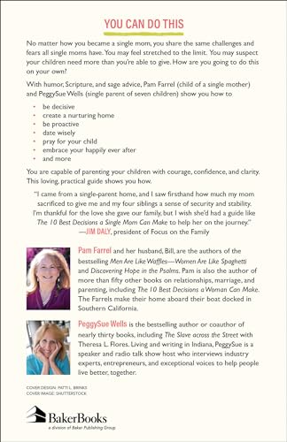 The 10 Best Decisions a Single Mom Can Make: A Biblical Guide for Navigating Family Life on Your Own