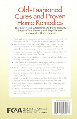 Old-fashioned Cures and Proven Home Remedies That Lower Your Choleterol and Blood Pressure, Improve Your Memory, and Keep Diabetes and Arthritis Under Control