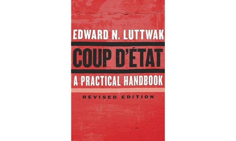Coup d'?tat: A Practical Handbook, Revised Edition