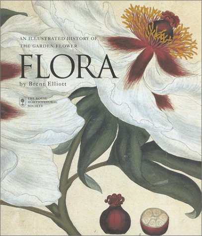 Flora: An Illustrated History of the Garden Flower - Compact