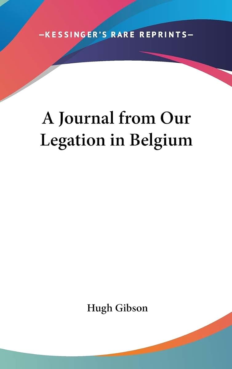 A Journal from Our Legation in Belgium