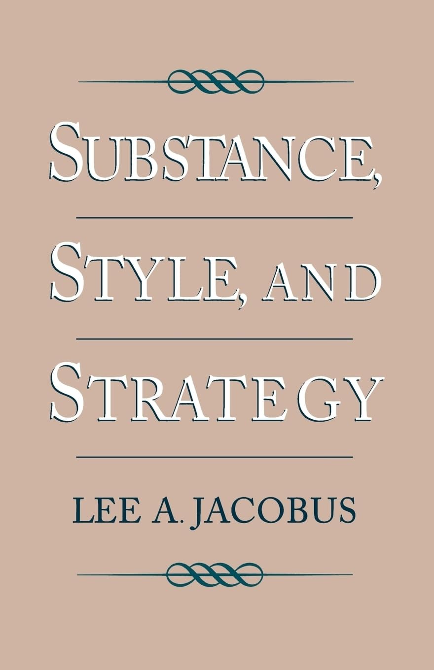 Substance, Style, and Strategy