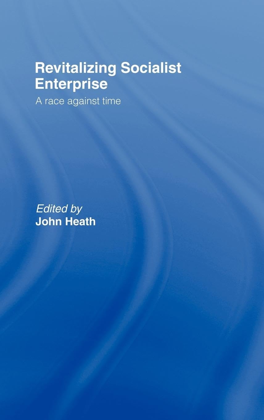 Revitalizing Socialist Enterprise: A Race Against Time