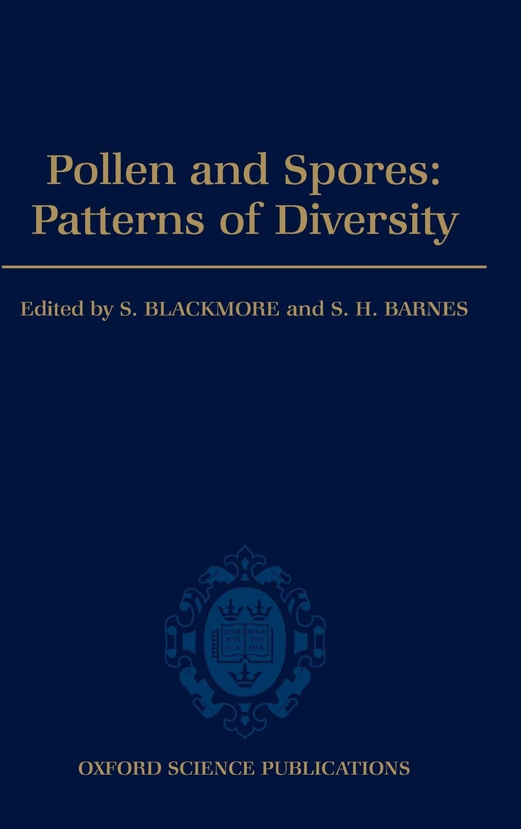 Pollen and Spores: Patterns of Diversification (Systematics Association Special Volumes)