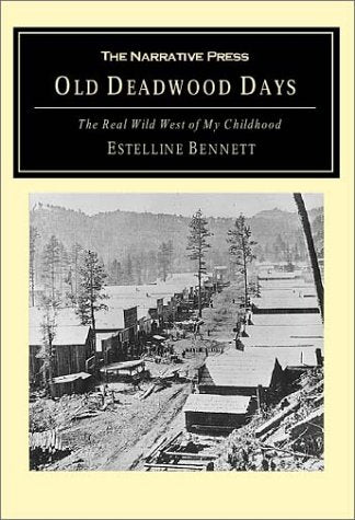 Old Deadwood Days