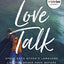 Love Talk: Speak Each Other's Language Like You Never Have Before
