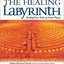 The Healing Labyrinth: Finding Your Path to Inner Peace