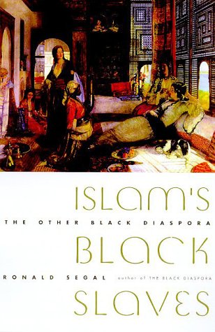 Islams Black Slaves: The Other Black Diaspora