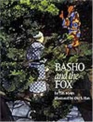 Basho and the Fox by Myers, Tim J.